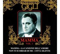 Gigli Beniamino - Mamma Vol.1 [Import]