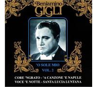 Gigli Beniamino - O Sole Mio Vol. 2 [Import]