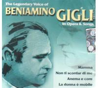 Beniamino Gigli - in Opera & Songs [Import]