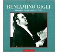 Gigli - Beniamo Gigli: Historical Recordings 1927-1951
