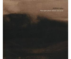 Gigli, Giorgio - Right Place Where Not