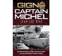 GIGN: Captain Michel Jean-Luc Riva (Auteur)
