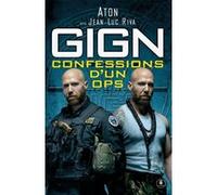 GIGN : confessions d'un OPS Aton (Auteur), Jean-Luc Riva (Auteur)