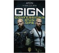 GIGN : confessions d'un ops Philippe B. Aton (Auteur), Jean-Luc Riva (Auteur)