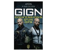 GIGN : confessions d'un ops - Philippe B. Aton - J'ai Lu - Poche - Essai