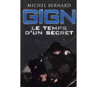 GIGN le temps d'un secret