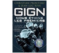 Gign : Nous Étions Les Premiers