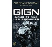 GIGN, Nous étions les premiers Christian Prouteau (Auteur)