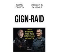 Gign-Raid - Deux Patrons Face Aux Nouvelles Menaces