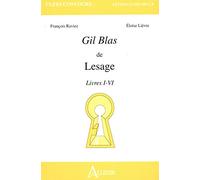 Gil Blas de Lesage - Livres I à IV