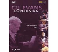 Gil Evans & Orchestra - Live in Lugano, 1983
