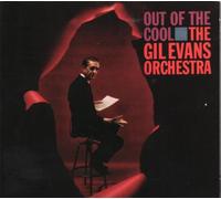 Gil Evans Orchestra - Out Of The Cool
