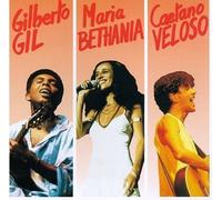 Gil, Giberto - Gilberto Gil & Maria Bethania & Caetano Veleso