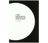 Gil J. Wolman. I Am Immortal And Alive