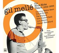 Gil Melle - The Blue Note Years 1952-1956 Plus Unreleased 1957 Cafe Bohemia Broadcast