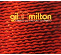 Gil & Milton by GILBERTO & MILTON NASCIMENTO GIL (2001-08-07)