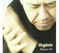 Gil, Miquel - Organic [Import]