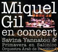 Gil, Miquel & Savina Yannatou - En Concert
