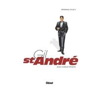Gil Saint-André – Intégrale – Cycle 3 – Tome 09 à 11 – Glénat