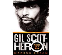 Gil Scott-Heron: Pieces of a Man: Pieces of a Man