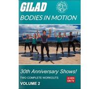 Gilad Bodies in Motion: 30th Anniversary Shows Volume 2