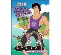 Gilad Kids Motion: Fun in The Sun