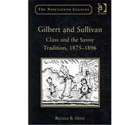 Gilbert and Sullivan, Nineteenth Century Series Regina B. Oost (Auteur)