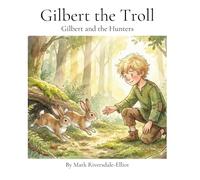 Gilbert and the Hunters