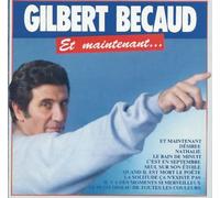 Gilbert Bécaud - Et Maintenant ...
