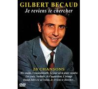 Gilbert Bécaud : Je Reviens Te Chercher - 28 Chansons