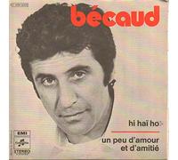 Gilbert Bécaud - Un peu d'Amour et d'Amitié - Hi Haï Ho