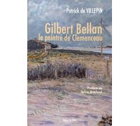Gilbert Bellan, le peintre de Clemenceau