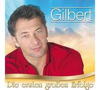 Gilbert - Die Ersten Großen Erfolge [Import]