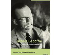 Gilbert Gadoffre, un humaniste révolutionnaire