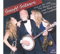Geoff Gilbert - Live to Air with The Harbor City Jazz Band and Jill LindField