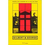 Gilbert & George, bilingue français/anglais : Musée d'art moderne de la Ville de Paris