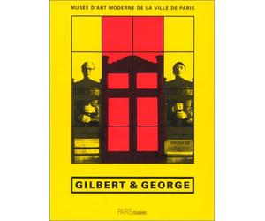 Gilbert & George, bilingue français/anglais : Musée d'art moderne de la Ville de Paris