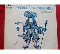 Gilbert Gil / Geneviève Morel / Henri Tisot / Liliane Sorval - Le Bourgeois Gentilhomme