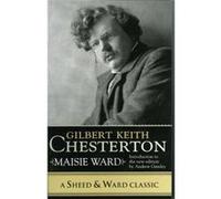 Gilbert Keith Chesterton by Maisie Ward Maisie Ward (Auteur)