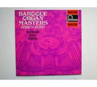 Gilbert, Kenneth - Gilbert, Kenneth Baroque Organ Masters LP Fontana SFL14127 EX/EX 1970s