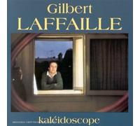 Gilbert Laffaille - Kaleidescope