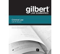 Gilbert Law Summary on Criminal Law