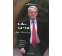 Gilbert Meyer Tel qu'en lui-même - Joël Munsch - Do Bentzinger - broché - Essai