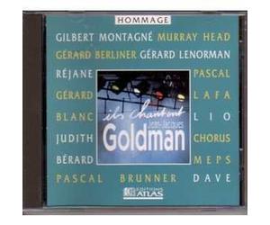 Gilbert Montagné - Gérard BERLINER - Murray HEAD - LIO - Judith Bérard - Réjane - Gérard LENORMAN - Gérard BLANC - Pascal LAFA - Pascal BRUNNER - DAVE - CHORUS MEPS - Ils chantent Jean-Jacques GOLDMAN 12-track CD
