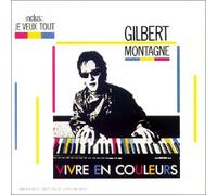 Gilbert Montagné - Vivre En Couleurs
