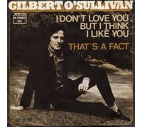 Gilbert O'Sullivan - I Don't Love You But I Think I Like You - MAM - 6.11667 AC, MAM - MAM 130