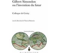 Gilbert Simondon ou l'invention du futur V. Beontems (Direction), Collectif (Auteur)