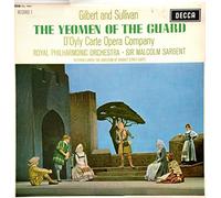 Gilbert & Sullivan : D'oyly Carte Opera Company with The Royal Philharmonic Orchestra Conducted by Sir Malcolm Sargent - The Yeoman Of The Guard
