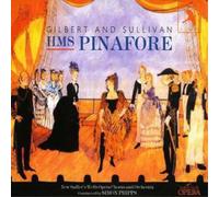 Gilbert & Sullivan – HMS Pinafore « New Sadler's Well Opéra » – Coffret CD