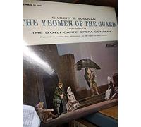 GILBERT & SULLIVAN (Inghilterra); GILBERT & SULLIVAN (Inghilterra) - Gilbert & Sullivan - The Yeomen of the Guard - Highlights - The D'oyly Carte Opera Company
